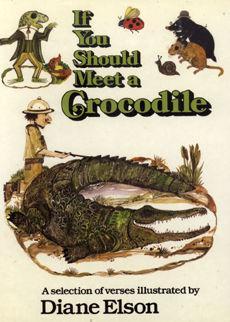 If You Should Meet a Crocodile illustrated by Diane Elson